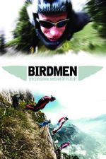Watch Birdmen: The Original Dream of Human Flight Megavideo