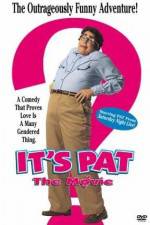 Watch It's Pat Megavideo