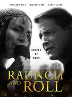 Watch Raunch and Roll Megavideo