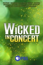 Watch Wicked in Concert (TV Special 2021) Megavideo