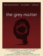 Watch The Grey Matter Megavideo
