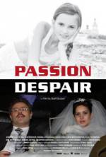 Watch Passion Despair Megavideo