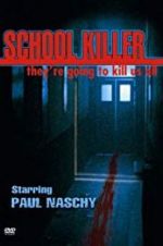 Watch School Killer Megavideo