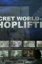 Watch The Secret World of Shoplifting Megavideo