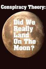 Watch Conspiracy Theory Did We Land on the Moon Megavideo