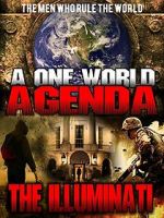 Watch A One World Agenda: The Illuminati Megavideo