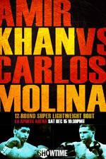 Watch Amir Khan vs Carlos Molina Megavideo