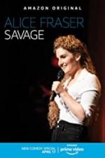 Watch Alice Fraser: Savage Megavideo