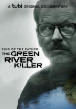 Watch Sins of the Father: The Green River Killer Megavideo