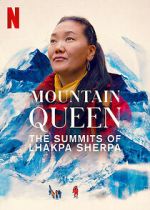 Watch Mountain Queen: The Summits of Lhakpa Sherpa Megavideo