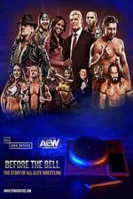 Watch Before the Bell: The Story of All Elite Wrestling Megavideo