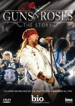 Watch Guns N\' Roses: The Story Megavideo