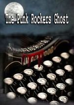 Watch The Punk Rockers Ghost Megavideo