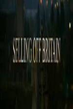Watch Selling Off Britain Megavideo