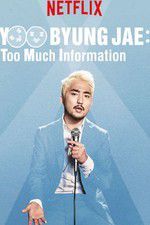 Watch Yoo Byungjae Too Much Information Megavideo