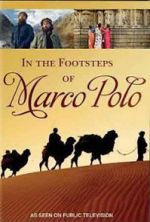 Watch In the Footsteps of Marco Polo Megavideo