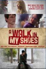 Watch A Walk In My Shoes Megavideo