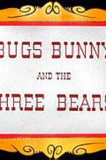 Watch Bugs Bunny and the Three Bears Megavideo