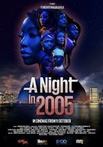 Watch A Night in 2005 Megavideo