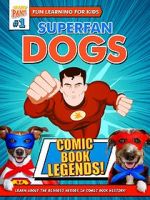 Watch Superfan Dogs: Comic Book Legends Megavideo