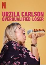 Watch Urzila Carlson: Overqualified Loser (TV Special 2020) Megavideo