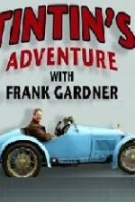 Watch Tintin's Adventure with Frank Gardner Megavideo
