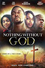 Watch Nothing Without GOD Megavideo