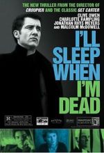 Watch I\'ll Sleep When I\'m Dead Megavideo