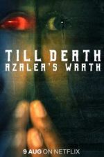 Watch Till Death: Azalea\'s Wrath Megavideo