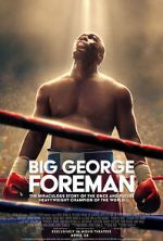 Watch Big George Foreman: The Miraculous Story of the Once and Future Heavyweight Champion of the World Megavideo