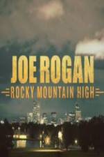 Watch Joe Rogan Rocky Mountain High Megavideo