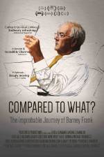 Watch Compared to What: The Improbable Journey of Barney Frank Megavideo