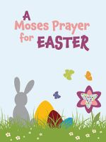 Watch Moses Prayer for Easter Megavideo