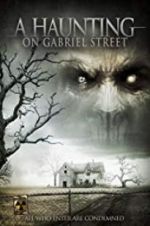 Watch A Haunting on Gabriel Street Megavideo