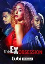 Watch The Ex Obsession Megavideo