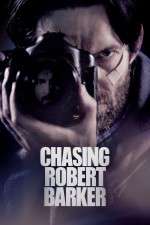 Watch Chasing Robert Barker Megavideo