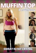 Watch Muffin Top: A Love Story Megavideo