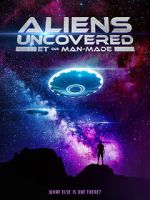 Watch Aliens Uncovered: ET or Man-Made Megavideo