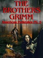 Watch The Brothers Grimm: American Folktales Part 2 Megavideo