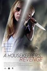 Watch A Housekeeper\'s Revenge Megavideo