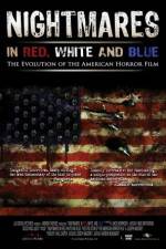 Watch Nightmares in Red White and Blue Megavideo