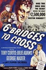 Watch Six Bridges to Cross Megavideo