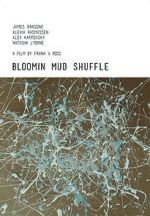 Watch Bloomin Mud Shuffle Megavideo