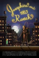 Watch Josephine and the Roach (Short 2012) Megavideo