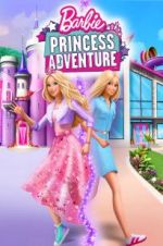 Watch Barbie Princess Adventure Megavideo