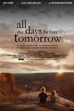 Watch All the Days Before Tomorrow Megavideo