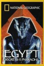 Watch National Geographic Egypt Secrets of the Pharaoh Megavideo