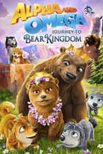 Watch Alpha and Omega: Journey to Bear Kingdom Megavideo