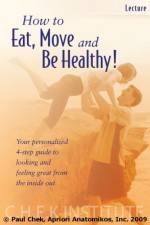 Watch How to Eat, Move and Be Healthy Megavideo