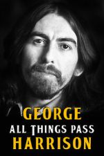 Watch George Harrison: All Things Pass Megavideo